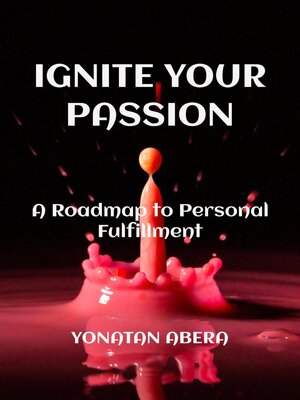 cover image of Ignite Your Passion